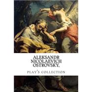 Aleksandr Nicolaevich Ostrovsky, Play's Collection