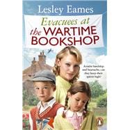 Evacuees at the Wartime Bookshop Book 4 in the uplifting WWII saga series from the bestselling author