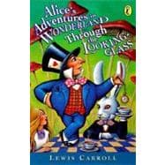 Alice's Adventures in Wonderland and Through the Looking-Glass