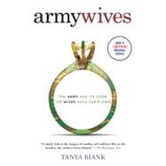 Army Wives The Unwritten Code of Military Marriage