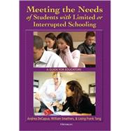 Meeting the Needs of Students With Limited or Interrupted Schooling