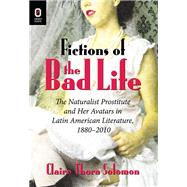 Fictions of the Bad Life