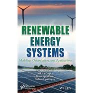 Renewable Energy Systems Modeling, Optimization and Applications
