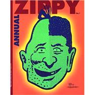 The Zippy Annual: A Millennial Melange of Microcephalic Malapropisms & Metaphysical Muzak
