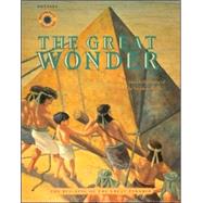 Great Wonder : The Building of the Great Pyramid
