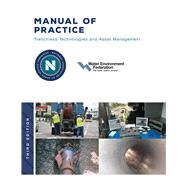 Nassco's Manual of Practice Trenchless Technology and Asset Management