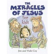 The Miracles of Jesus for Kids