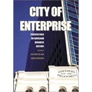 City of Enterprise Perspectives on Auckland Business History