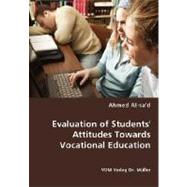 Evaluation of Students' Attitudes Towards Vocational Education