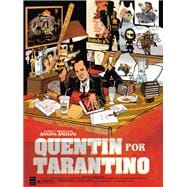 Quentin por Tarantino La novela gráfica inspirada en la vida de Quentin Tarantino