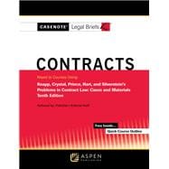 Casenote Legal Briefs for Contracts, Keyed to Knapp, Crystal, and Prince, Hart, and Silverstein's Problems in Contract Law: Cases and Materials