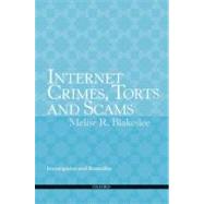 Internet Crimes, Torts and Scams