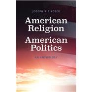 American Religion, American Politics