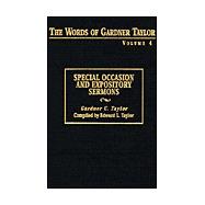 The Words of Gardner Taylor: Special Occasions and Expository Sermons
