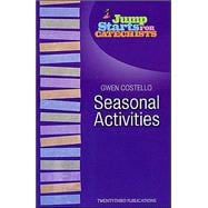 Jump Starts for Catechists : Seasonal Activities