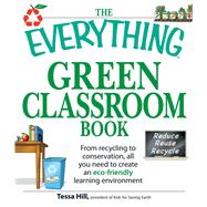 The Everything Green Classroom Book