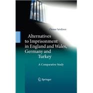 Alternatives to Imprisonment in England and Wales, Germany and Turkey