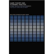 Game Theory and Economic Analysis: A Quiet Revolution in Economics