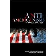 Anti-americanisms in World Politics