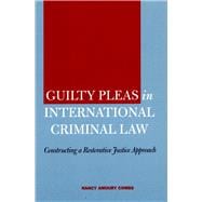 Guilty Pleas in International Criminal Law