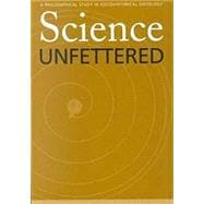 Science Unfettered