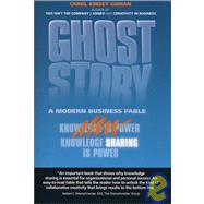 Ghost Story : A Modern Business Fable