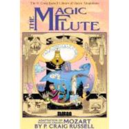 The P. Craig Russell Library of Opera Adaptations: Vol. 1 - The Magic Flute; Adaptation of Wolfgang Amadeus Mozart