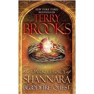 Bloodfire Quest The Dark Legacy of Shannara