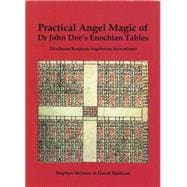 Practical Angel Magic of John Dee's Enochian Tables