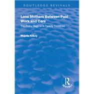Lone Mothers Between Paid Work and Care