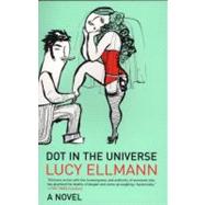 Dot in The Universe A Novel