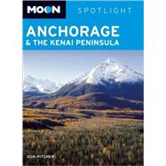 Moon Spotlight Anchorage and the Kenai Peninsula