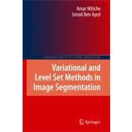 Variational and Level Set Methods in Image Segmentation
