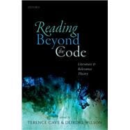 Reading Beyond the Code Literature and Relevance Theory