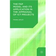 The FAP Model and Its Application in the Appraisal of ICT Projects