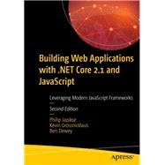 Building Web Applications With .NET CORE 2.1 and Javascript Frameworks