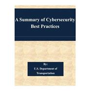 A Summary of Cybersecurity Best Practices