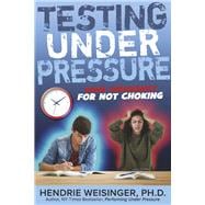 Testing Under Pressure Your Insurance For Not Choking