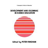 Developments And Dilemmas In Science Education