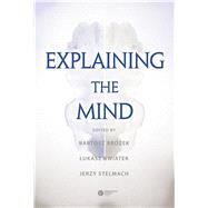 Explaining the Mind