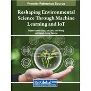 Reshaping Environmental Science Through Machine Learning and IoT