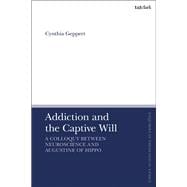 Addiction and the Captive Will