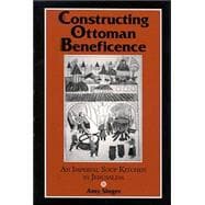 Constructing Ottoman Beneficence