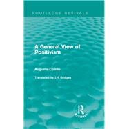 A General View of Positivism