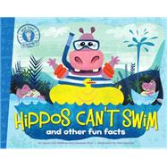 Hippos Can't Swim and other fun facts