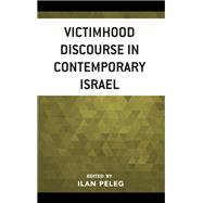 Victimhood Discourse in Contemporary Israel