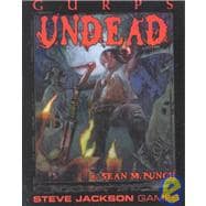 GURPS Undead : Dead Souls and Walking Corpses