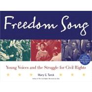 Freedom Song : Young Voices and the Struggle for Civil Rights