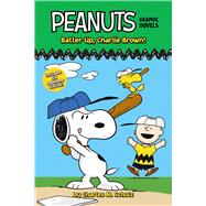 Batter Up, Charlie Brown! Peanuts Graphic Novels