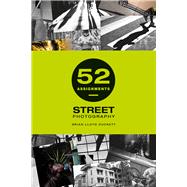 52 Assignments: Street Photography